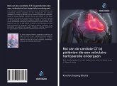Rol van de cardiale CT bij patiënten die een valvulaire hartoperatie ondergaan