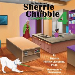 The Adventures of Sherrie and Chubbie 4 Cooperation - Poitier-Liscombe, Sherrie