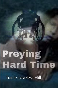 Preying Hard Time - Loveless-Hill, Tracie