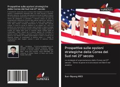 Prospettive sulle opzioni strategiche della Corea del Sud nel 21° secolo - Heo, Sun-Nyung