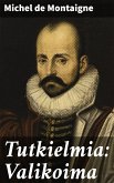 Tutkielmia: Valikoima (eBook, ePUB)