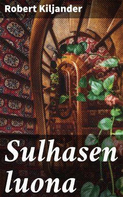 Sulhasen luona (eBook, ePUB) - Kiljander, Robert