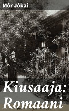 Kiusaaja: Romaani (eBook, ePUB) - Jókai, Mór