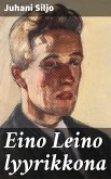 Eino Leino lyyrikkona (eBook, ePUB)