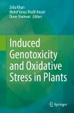 Induced Genotoxicity and Oxidative Stress in Plants (eBook, PDF)