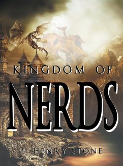 Kingdom of Nerds - Stone, L. Henry