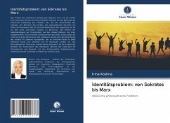 Identitätsproblem: von Sokrates bis Marx - Kostina, Irina