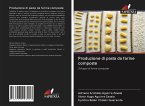 Produzione di pasta da farine composte