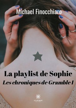 La playlist de Sophie: Les chroniques de Gramble I - Finocchiaro, Michael