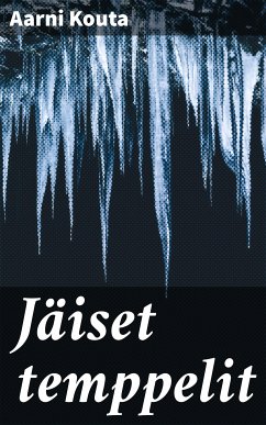 Jäiset temppelit (eBook, ePUB) - Kouta, Aarni