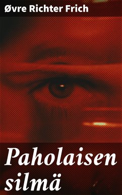 Paholaisen silmä (eBook, ePUB) - Frich, Øvre Richter