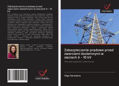 Zabezpieczenie pr¿dowe przed zwarciami doziemnymi w sieciach 6 - 10 kV - Sarbeeva, Olga