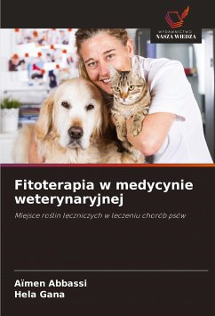 Fitoterapia w medycynie weterynaryjnej - Abbassi, Aïmen;Gana, Hela