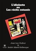 L'idiolecte ou Les récits cutanés