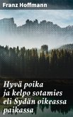 Hyvä poika ja kelpo sotamies eli Sydän oikeassa paikassa (eBook, ePUB)