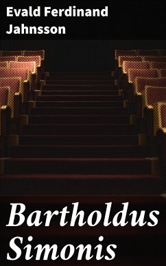 Bartholdus Simonis (eBook, ePUB) - Jahnsson, Evald Ferdinand