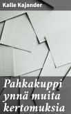 Pahkakuppi ynnä muita kertomuksia (eBook, ePUB)