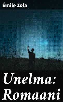 Unelma: Romaani (eBook, ePUB) - Zola, Émile