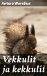 Vekkulit ja kekkulit (eBook, ePUB) - Bild 1