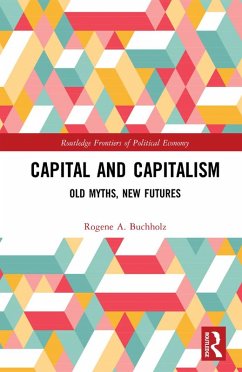 Capital and Capitalism (eBook, PDF) - Buchholz, Rogene A.