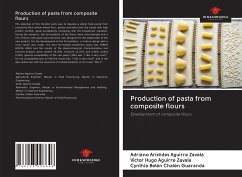Production of pasta from composite flours - Aguirre Zavala, Adriano Arístides; Aguirre Zavala, Victor Hugo; Chalén Guaranda, Cynthia Belén