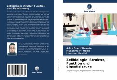 Zellbiologie: Struktur, Funktion und Signalisierung - Hossain, A.B.M Sharif;Uddin, Musamma M.;Rashid, Mamunur