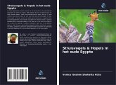 Struisvogels & Hopels in het oude Egypte