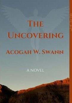 The Uncovering - Swann, Acogah