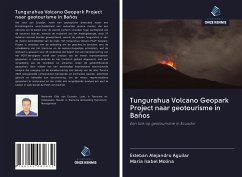 Tungurahua Volcano Geopark Project naar geotourisme in Baños - Aguilar, Esteban Alejandro; Molina, María Isabel