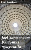 Joel Sormensuo: Kertomus nykyajalta (eBook, ePUB)