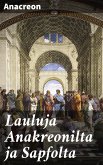 Lauluja Anakreonilta ja Sapfolta (eBook, ePUB)