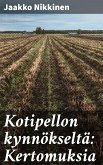 Kotipellon kynnökseltä: Kertomuksia (eBook, ePUB)