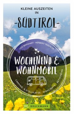Wochenend und Wohnmobil - Kleine Auszeiten in Südtirol (eBook, ePUB) - Bernhart, Udo; Taschler, Herbert