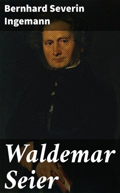 Waldemar Seier (eBook, ePUB) - Ingemann, Bernhard Severin