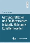 Gattungsreflexion und Erzählverfahren in Moritz Heimanns Künstlernovellen (eBook, PDF)