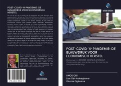 POST-COVID-19 PANDEMIE: DE BLAUWDRUK VOOR ECONOMISCH HERSTEL - Obi, Amos; Obi-keleoghene, Lios; Ogbonna, Okorie