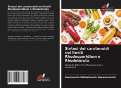 Sintesi dei carotenoidi nei lieviti Rhodosporidium e Rhodotorula - Gerasimovich, Konstantin Mikhailovich