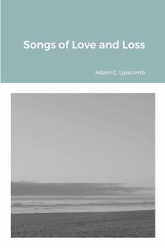 Songs of Love and Loss - Lipscomb, Adam