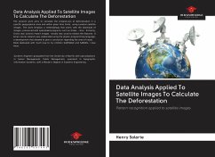 Data Analysis Applied To Satellite Images To Calculate The Deforestation - Solarte, Henry