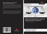Ethical Perspectives on Assisted Reproduction Treatments
