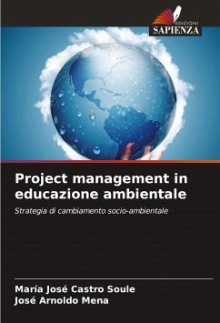 Project management in educazione ambientale - Castro Soule, María José;Mena, José Arnoldo