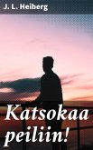 Katsokaa peiliin! (eBook, ePUB)