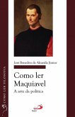 Como ler Maquiavel (eBook, ePUB)