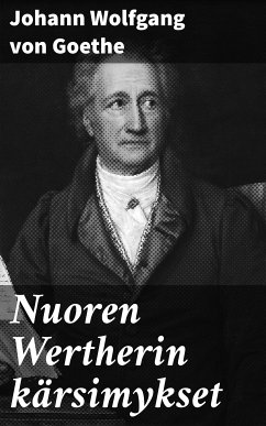 Nuoren Wertherin kärsimykset (eBook, ePUB) - Goethe, Johann Wolfgang von