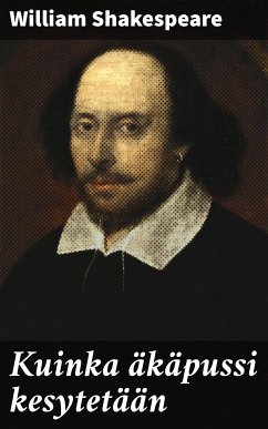 Kuinka äkäpussi kesytetään (eBook, ePUB) - Shakespeare, William