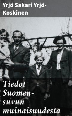 Tiedot Suomen-suvun muinaisuudesta (eBook, ePUB) - Yrjö-Koskinen, Yrjö Sakari