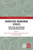 Narrating Nonhuman Spaces (eBook, ePUB)