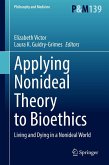 Applying Nonideal Theory to Bioethics (eBook, PDF)