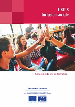 T-Kit 8 - Inclusion sociale (eBook, ePUB) - Calafateanu, Adina Marina; López, Miguel Angel García