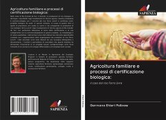 Agricoltura familiare e processi di certificazione biologica: - Ehlert Pollnow, Germano